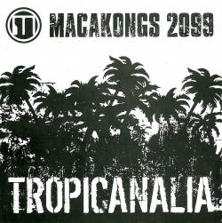 Macakongs 2099 : Tropicanalia